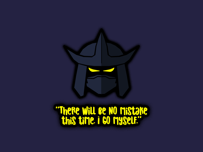 Shred it! portrait character leader footgang ninjaturtles turtles comic cartoon series quote villain shredder