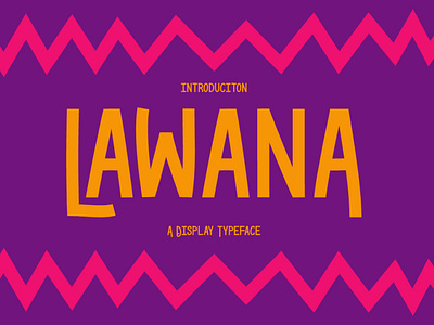 Lawana - a Display Typeface abc branding design display fonts handwritten illustration lettering logo trendy