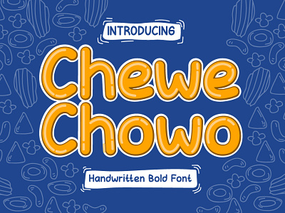 Chewe Chowo - Handwritten Bold Font abc branding design display fonts handwritten illustration lettering logo ui