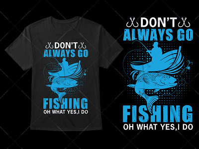 Fishing Typography T-Shirt Design custom t shirts graphic tees long sleeve shirts t shirt t shirt design t shirt vector tie dye shirts