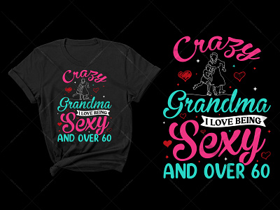 Grandma Typography T-Shirt Design custom t shirts graphic tees long sleeve shirts t shirt t shirt design t shirt vector tie dye shirts