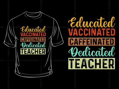 Vaccinated Teacher T-Shirt custom t shirts graphic tees long sleeve shirts t shirt t shirt design t shirt vector tie dye shirts