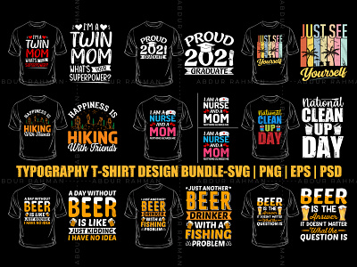 Typography T Shirt Bundle custom t shirts graphic tees long sleeve shirts t shirt t shirt design t shirt vector tie dye shirts