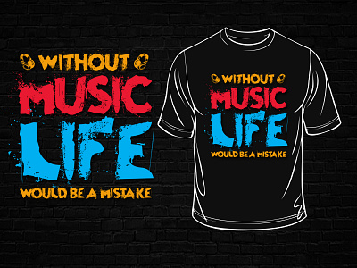 Without Music T Shirt Design graphic tees motivational t shirt design t shirt t shirt design