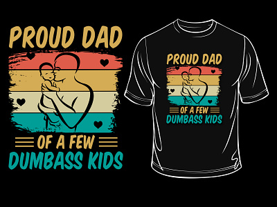 Proud Dad T Shirt Design best dad t shirts dad shirts amazon dad shirts from daughter dad shirts with names novelty dad t shirts personalized dad t shirts t shirts for dads