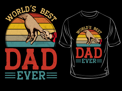 Best Dad T Shirt Design