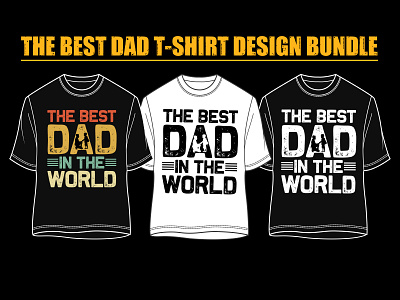 Best Dad T Shirt Design