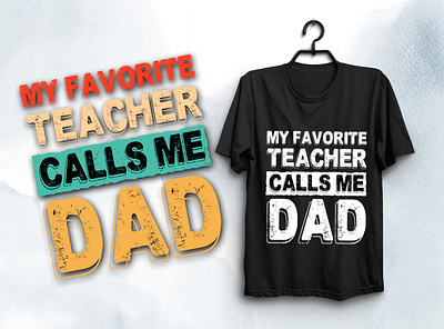 Teacher Dad T-Shirt Design typography t shirt