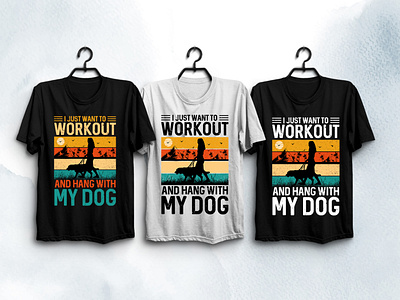 Workout MY Dog T-Shirt Design