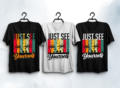 Just See Yourself T-Shirt Design typography t shirt