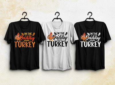 I'm the Daddy Turkey Thanksgiving T-Shirt Design typography t shirt