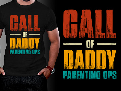 Call Of Daddy Parenting Ops T-Shirt Design typography t shirt