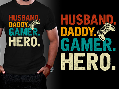 Husband Daddy Gamer Hero T-Shirt Design typography t shirt