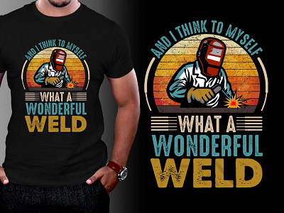 Welder T-Shirt Design typography t shirt