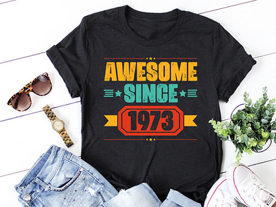 Awesome Since 1973 50th Birthday T-Shirt Design