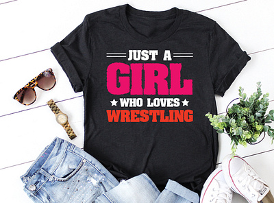 Just A Girl Who Loves Wrestling T-Shirt Design quotes t shirt design