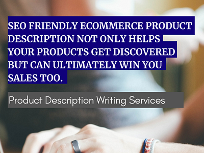 Make your Products Searchable With SEO Product Descriptions Writ