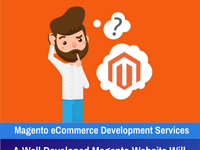 Why Choose Magento for Your eCommerce Website Development