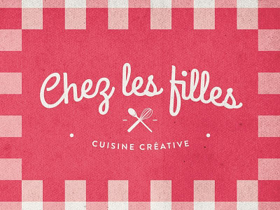 Chez les filles - Creative Cooking branding cooking food girl kitchen logo pink