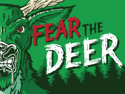 Fear the Deer!