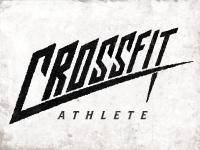 Crossfitathlete aggressive athlete crossfit custom drawn hand russell pritchard sports typography