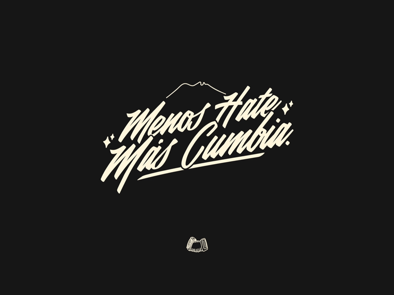 Menos Hate Más Cumbia art branding branding design creative cumbia dailytype digitalart diseño graphic design handlettering hate illustration letter lettering mexico monterrey motion motiongraphics type