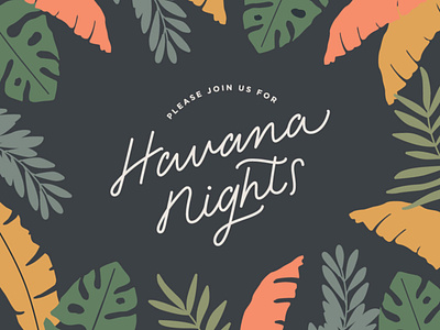 Havana Nights Invite custom lettering illustration tropical