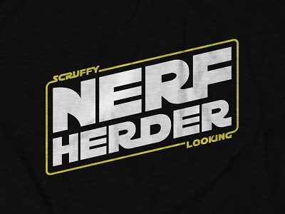 Nerf Herder Design for theCHIVE apparel design movies shirt star wars tee design thechive typography