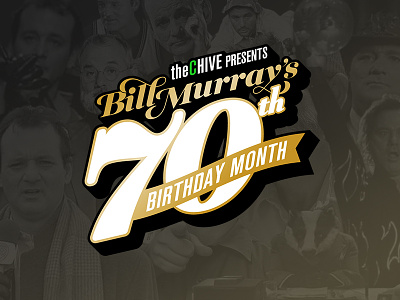 Bill Murray's 70th Birthday Month Logo Lockup // theCHIVE bill murray birthday branding campaign design design lockup logo movies thechive