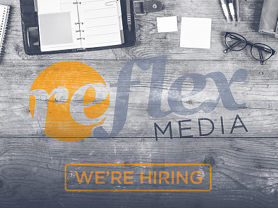 Reflex Media is Hiring! design hiring marketing reflex media sales social media web