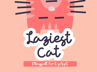 Laziest Cat Fun Handwritten Font Script alphabet characters creative design display font fun funny kids letter line lowercase modern monoline numeric playfull punctuation type typography uppercase