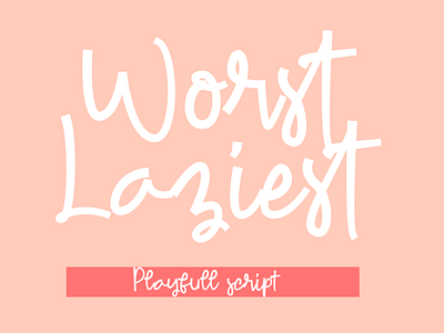 Worst Laziest Fun Hadwritten Font