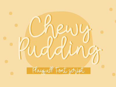 Chewy Pudding Fun Hadwritten Font Script alphabet characters creative design display font fun funny kids letter line lowercase modern monoline numeric playfull punctuation type typography uppercase