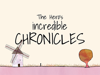 The Hero's Incredible Chronicles game game animation game design ludum dare watercolor