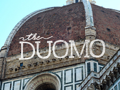 Adventure Italy | The Duomo - hand lettering series adventure and lettering italy photography script series travel type typography