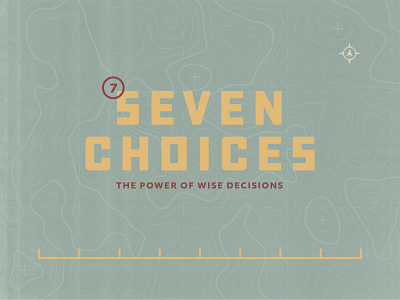 Seven Choices Message Series series topographic typography