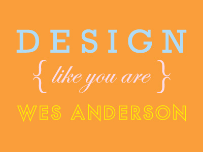 Wes Anderson anderson design film independent latin type typography wes