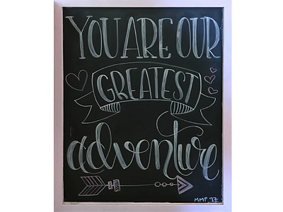 You Are Our Greatest Adventure