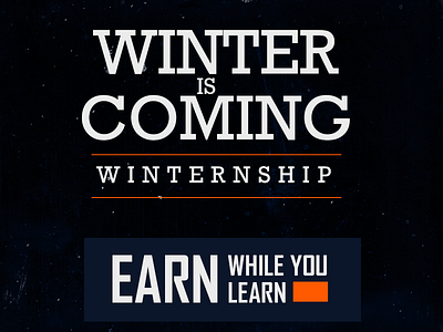 Poster design for winter internship programme blue earn gameofthrone internship orange winter