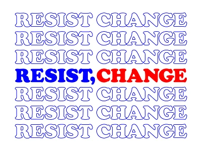 Resist, Change america color cooper black font independence day july 4th political typography