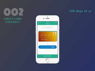 100 Days of UI - #002 Credit Card Checkout app card credit card dailyui design finance ios iphone pay ui ux
