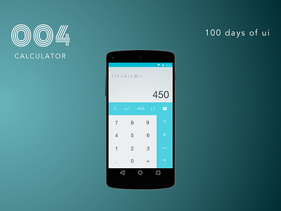 100 Days of UI - #004 Calculator android calculator dailyui design fun material math nexus5 ui uidesign ux
