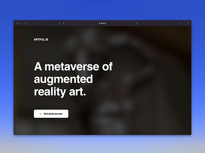 Artful.is - A Metaverse of Augmented Reality app apple ar arkit art augmented augmented reality blockchain crypto desktop eth gallery nft reality ud design