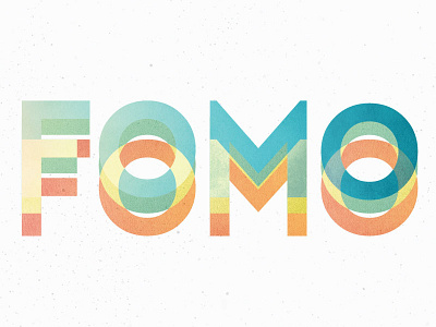 FOMO | Fear of Missing Out color fomo overlay pastels pattern texture transparency typography