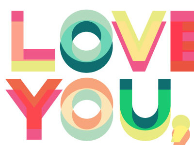 Typography | Daily Design color layers love you multiply nursery overlay overprint typography