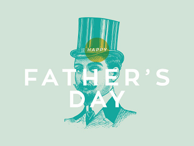 Father's Day dad design etching fathers day happy holiday illustration men overlay typography