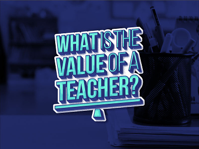 What Is The Value Of A Teacher blog brush illustrator stipple stippling title type typography