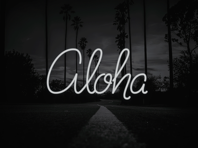 Aloha aloha animation flicker hawaii lettering lights motion design neon