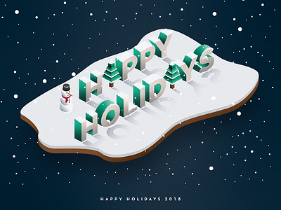 Happy Holidays 2018 christmas happy holidays holiday holiday card holidays isometric snow snowman trees