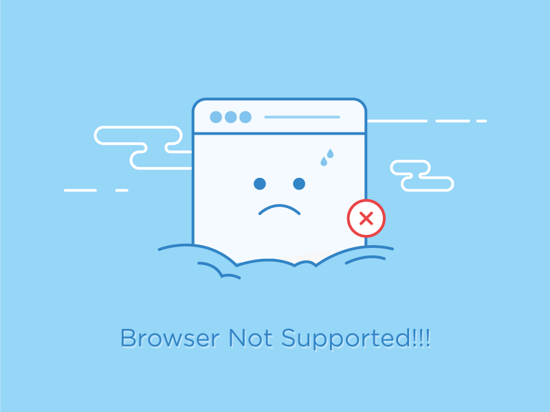 The browser is not supported. Support Dribbble. Browser illustration.